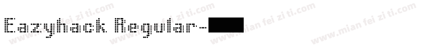 Eazyhack Regular字体转换